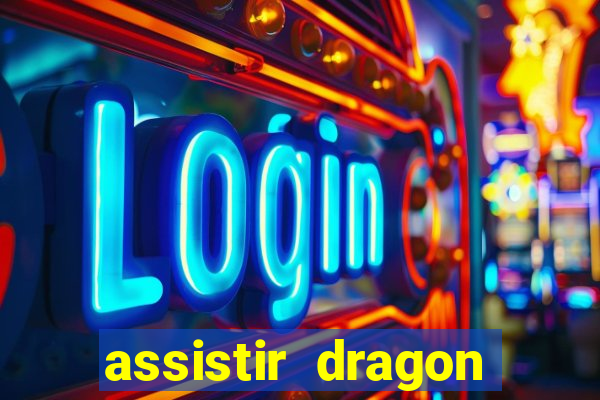 assistir dragon ball super dublado hd